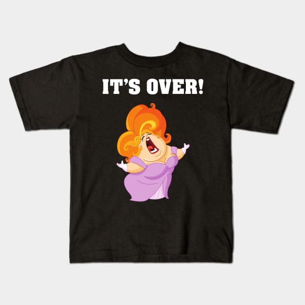 It's Over. It Aint Over Until The Fat Lady Sings. Kids T-Shirt by Slap Cat Designs